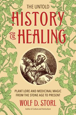 Cover of the book The Untold History of Healing by Paschal Beverly Randolph, Maria de Naglowska, Donald Traxler