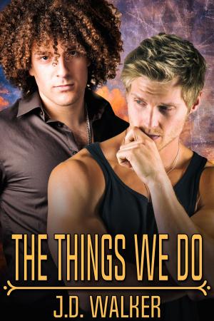 Cover of the book The Things We Do by Flex Dickerson