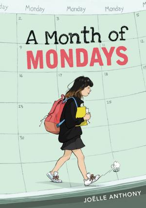 Cover of the book A Month of Mondays by Liane Shaw