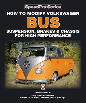 Cover of the book How to Modify Volkswagen Bus Suspension, Brakes & Chassis for High Performance by John Rosamond, Tony Benn