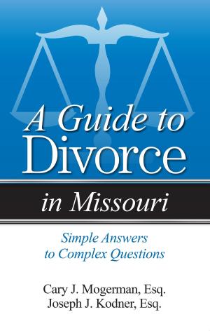 Cover of the book A Guide to Divorce in Missouri by Marion Korn, Eva Sachs