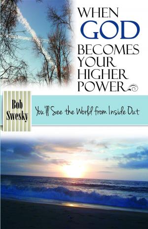 Cover of the book When God Becomes Your Higher Power by Erich Schmidt-Schell