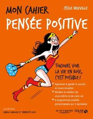 Cover of the book Mon cahier Pensée positive by Emmanuelle HAMET