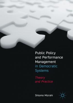 Cover of the book Public Policy and Performance Management in Democratic Systems by 