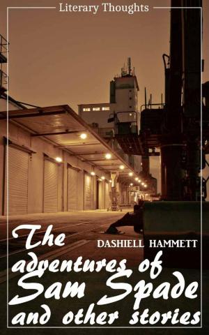 Cover of The Adventures of Sam Spade and other stories (Dashiell Hammett) (Literary Thoughts Edition)
