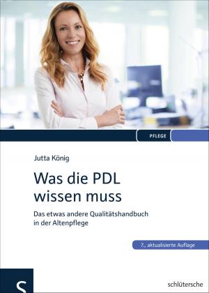 Cover of the book Was die PDL wissen muss by Ingrid Hametner