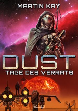 Cover of the book DUST 3: Tage des Verrats by Jaffrey Clark
