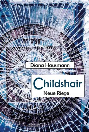 Cover of the book Childshair - Neue Riege by Dieter Lösken