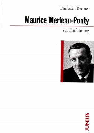 Cover of the book Maurice Merleau-Ponty zur Einführung by Janina Loh