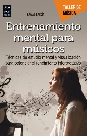 Cover of the book Entrenamiento mental para músicos by Lara Malvesí, Sandra S. Lopera