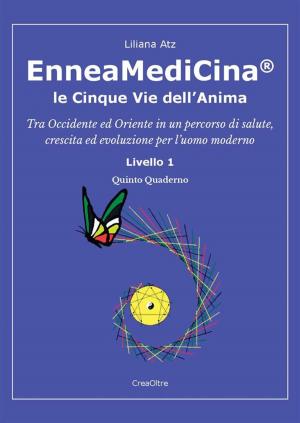 Book cover of EnneaMediCina. Le Cinque Vie dell'Anima. Quinto Quaderno.