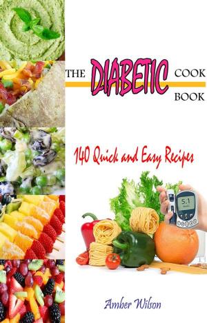 bigCover of the book The Diabetic Cookbook : 140 Quick & Easy Recipes by 