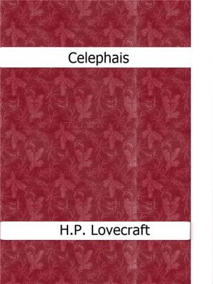 Cover of the book Celephais by H.P.Lovecraft