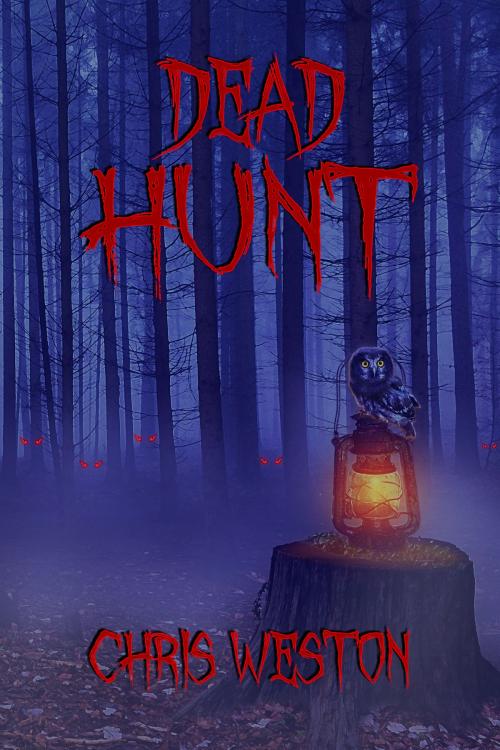 Cover of the book Dead Hunt by Chris Weston, Dragon Wealth
