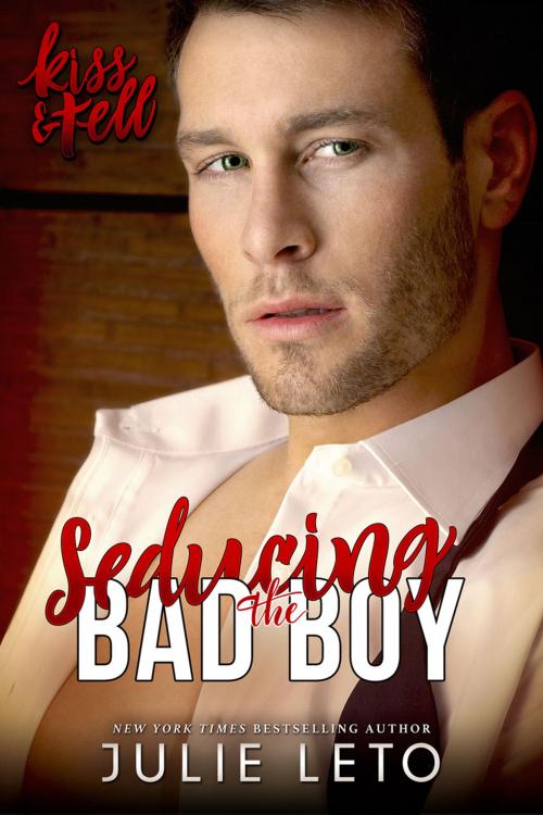 Cover of the book Seducing the Bad Boy by Julie Leto, Bookgoddess LLC