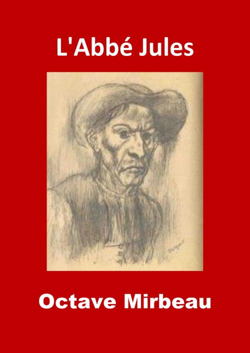 Cover of the book L'Abbé Jules by Octave Mirbeau, JBR