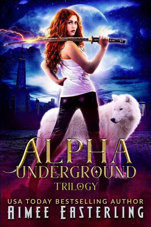 Cover of the book Alpha Underground Trilogy by Aimee Easterling, Wetknee Books