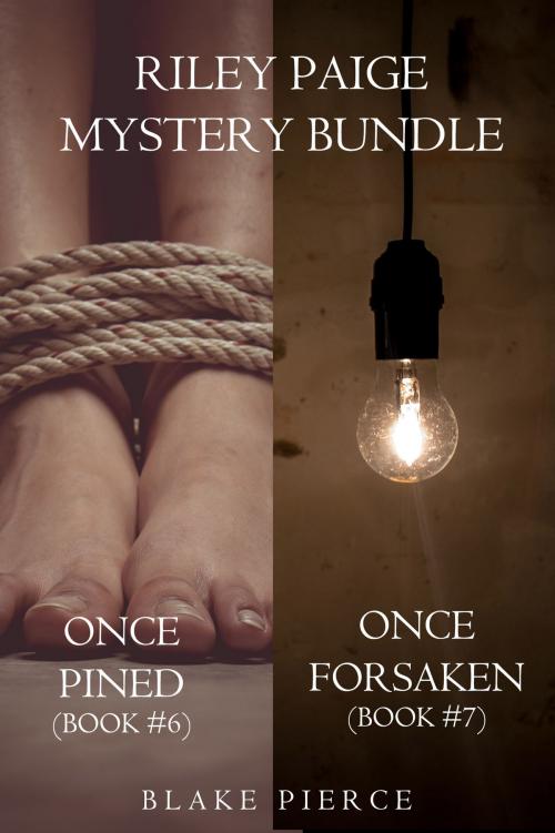 Cover of the book Riley Paige Mystery Bundle: Once Pined (#6) and Once Forsaken (#7) by Blake Pierce, Blake Pierce