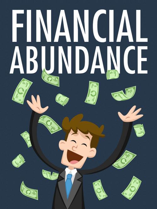 Cover of the book Financial Abundance by Anonymous, Consumer Oriented Ebooks Publisher