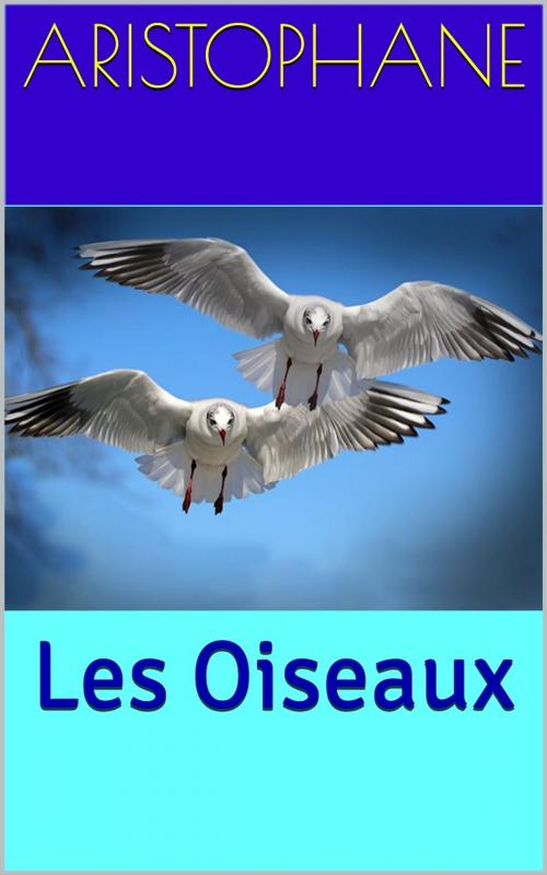 Cover of the book Les Oiseaux by Aristophane, PRB