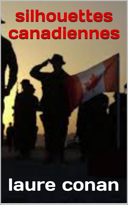 Cover of the book silhouettes canadiennes by laure conan, patrick goualard