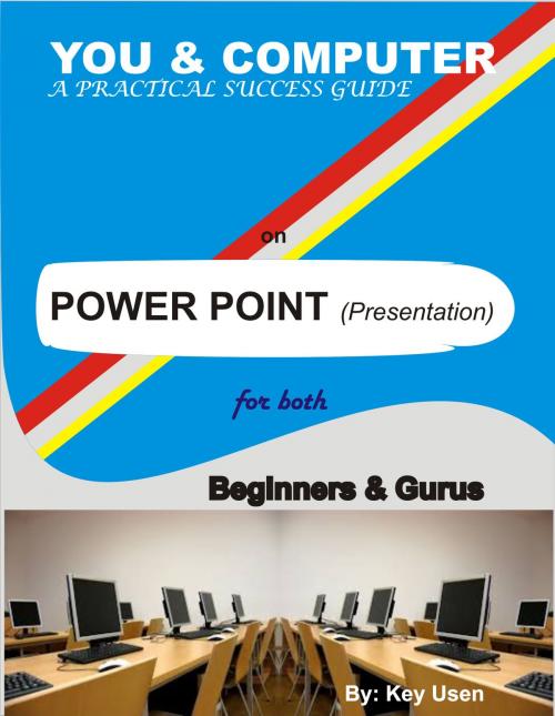 Cover of the book You & Computer - Power Point by Key Usen, Key Usen