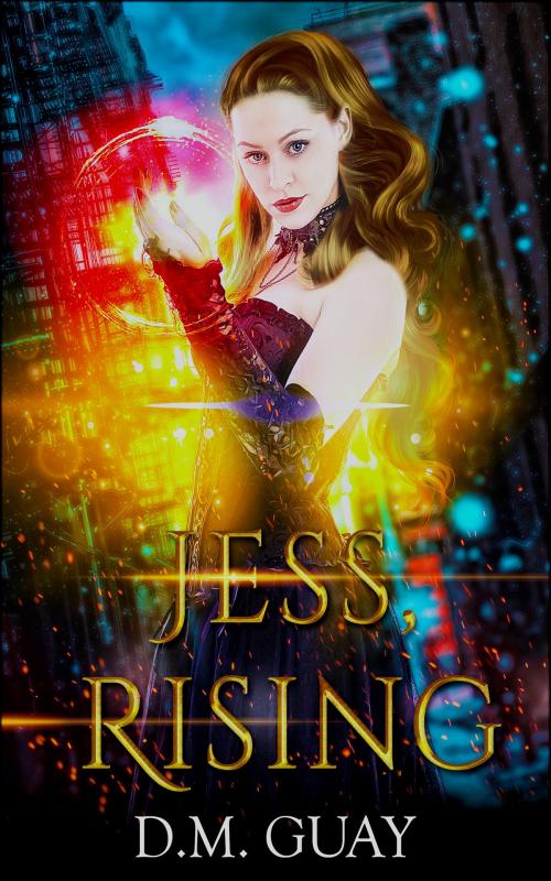 Cover of the book Jess, Rising by DM Guay, DM Guay