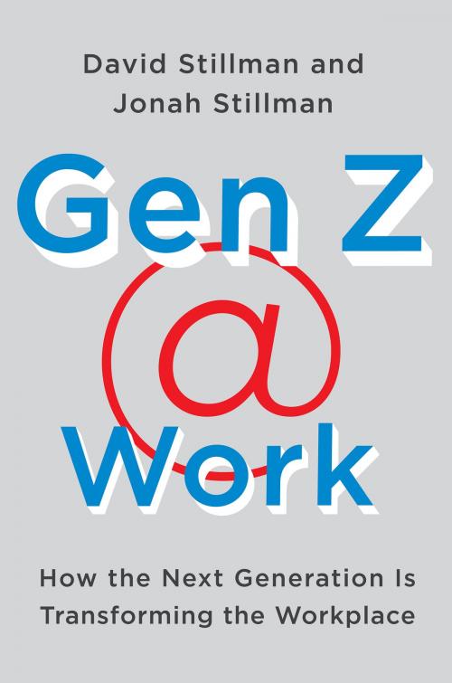 Cover of the book Gen Z Work by David Stillman, Jonah Stillman, HarperBusiness