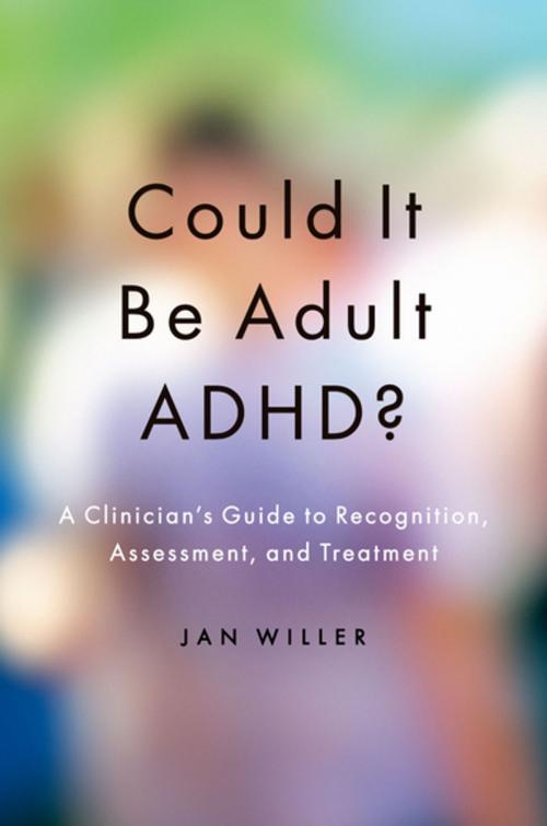 Cover of the book Could it be Adult ADHD? by Jan Willer, Oxford University Press