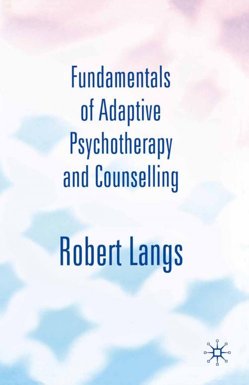 Cover of the book Fundamentals of Adaptive Psychotherapy and Counselling by Robert Langs, Macmillan Education UK