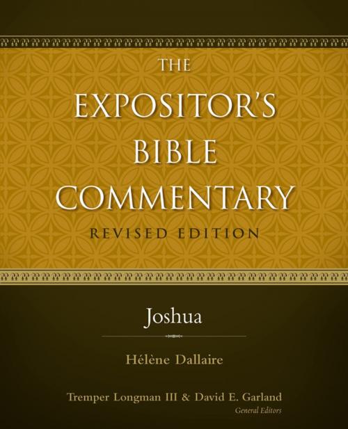 Cover of the book Joshua by Helene Dallaire, Tremper Longman III, David E. Garland, Zondervan Academic