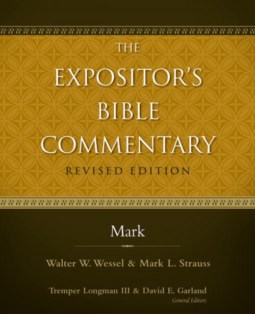 Cover of the book Mark by Mark L. Strauss, Tremper Longman III, David E. Garland, Zondervan Academic