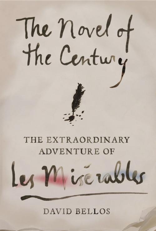 Cover of the book The Novel of the Century by David Bellos, Farrar, Straus and Giroux