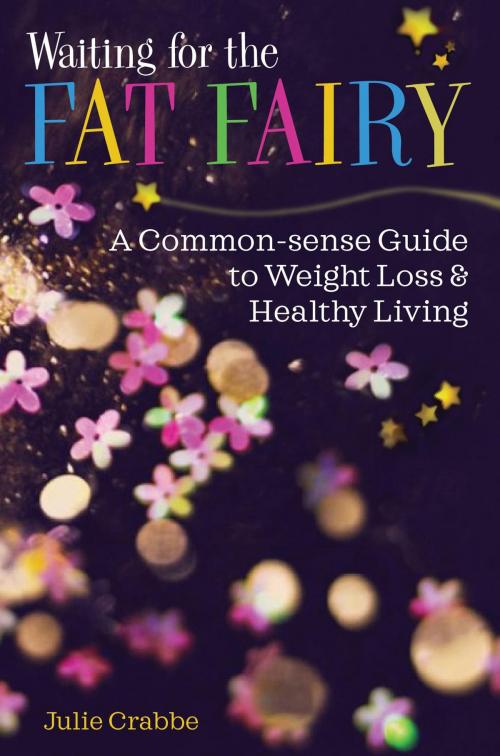 Cover of the book Waiting for the Fat Fairy by Julie  Anne Crabbe, J Crabbe