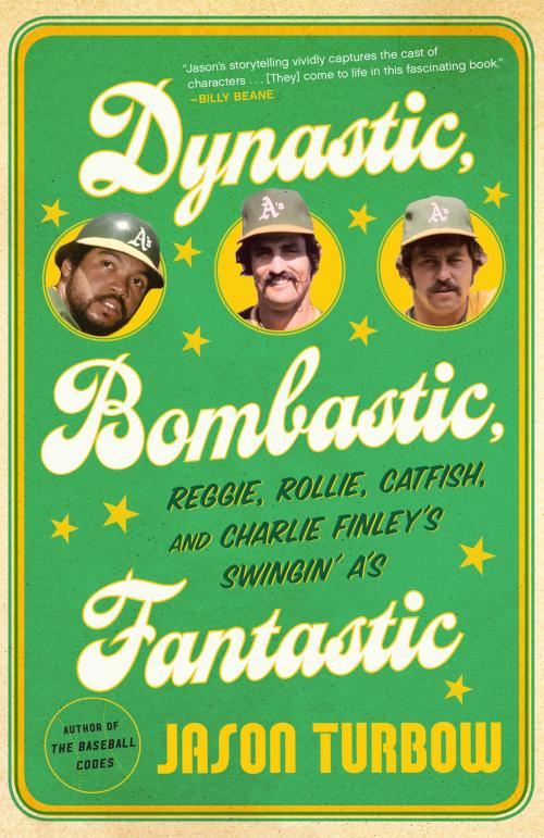 Cover of the book Dynastic, Bombastic, Fantastic by Jason Turbow, HMH Books