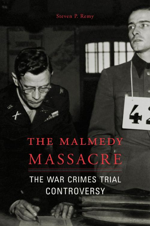 Cover of the book The Malmedy Massacre by Steven P. Remy, Harvard University Press