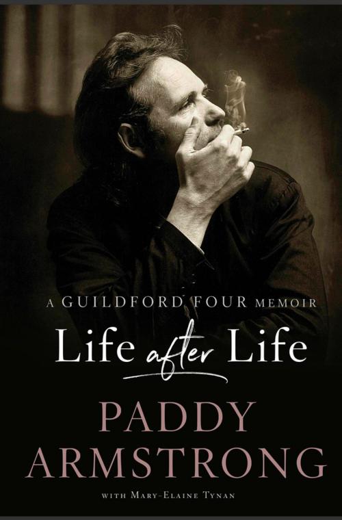 Cover of the book Life After Life by Paddy Armstrong, Mary-Elaine Tynan, Gill Books