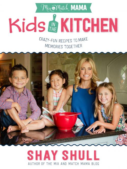 Cover of the book Mix-and-Match Mama Kids in the Kitchen by Shay Shull, Harvest House Publishers