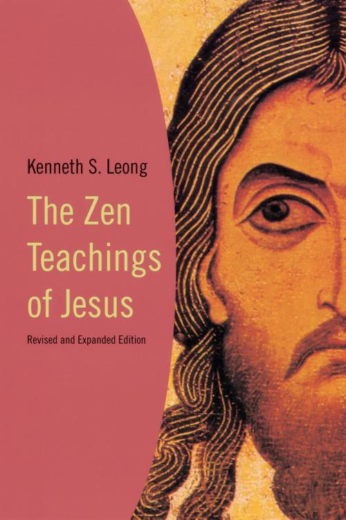 Cover of the book The Zen Teachings of Jesus by Kenneth S. Leong, The Crossroad Publishing Company