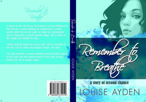 Cover of the book Remember to Breathe by louiseayden@gmail.com, louiseayden@gmail.com