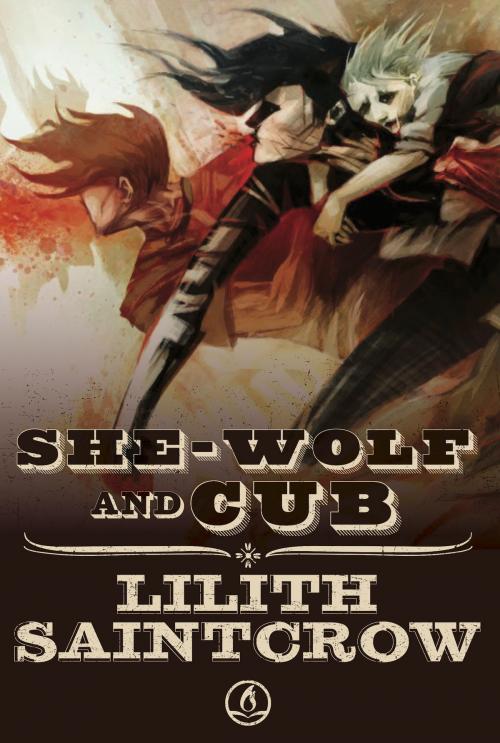 Cover of the book She Wolf and Cub by Lilith Saintcrow, Fireside Fiction Company