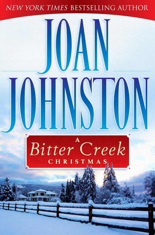 Cover of the book A Bitter Creek Christmas by Joan Johnston, Joan Mertens Johnston, Inc.