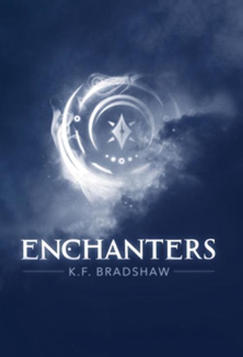 Cover of the book Enchanters by K.F. Bradshaw, Wishbox Press