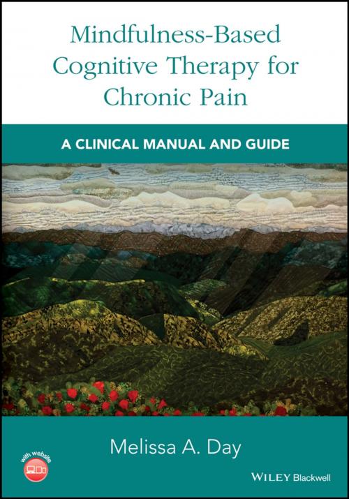 Cover of the book Mindfulness-Based Cognitive Therapy for Chronic Pain by Melissa A. Day, Wiley