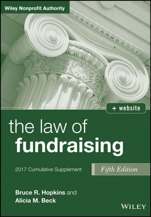 Cover of the book The Law of Fundraising, 2017 Cumulative Supplement by Bruce R. Hopkins, Alicia M. Kirkpatrick, Wiley