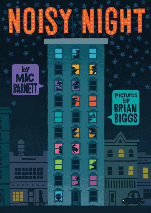 Cover of the book Noisy Night by Mac Barnett, Roaring Brook Press