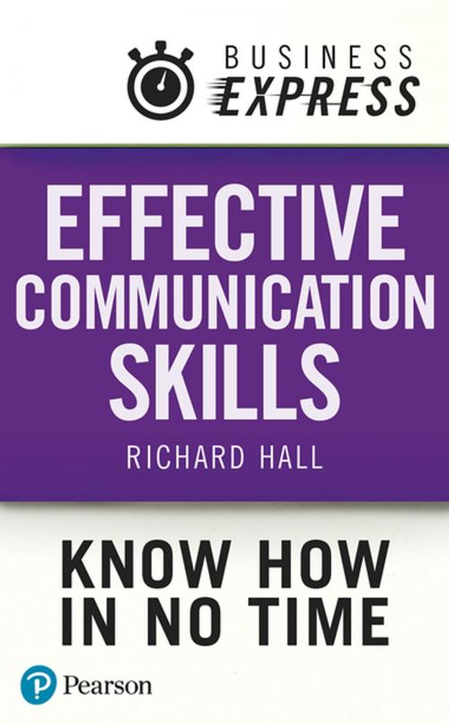 Cover of the book Business Express: Effective Communication Skills by Mr Richard Hall, Pearson Education Limited