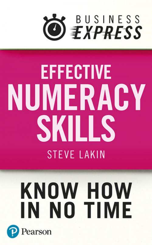 Cover of the book Business Express: Effective Numeracy Skills by Dr Steve Lakin, Pearson Education Limited