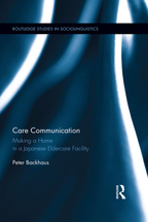 Cover of the book Care Communication by Peter Backhaus, Taylor and Francis