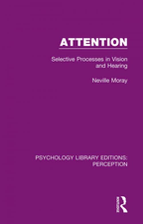 Cover of the book Attention by Neville Moray, Taylor and Francis